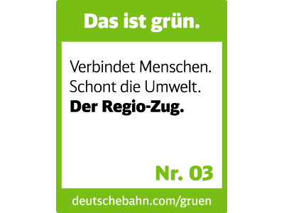 Das ist grün. Verbindet Menschen. Schont die Umwelt. Der Regio-Zug.